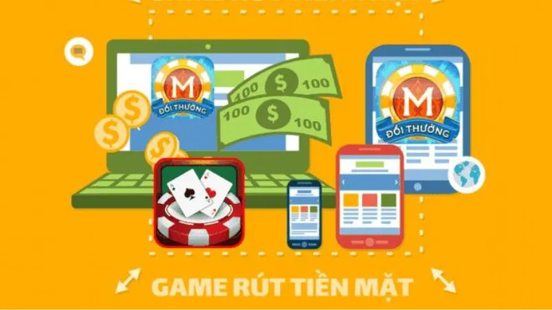 game rút tiền mặt là một trong những trò chơi được ưa chuộng nhất